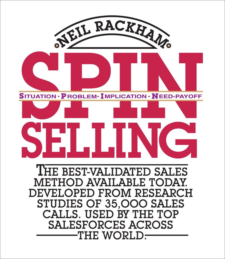 SPIN SELLING, Le Best seller de Neil Rackham
